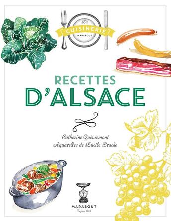 Couverture du livre « Recettes d'Alsace » de Catherine Quevremont aux éditions Marabout