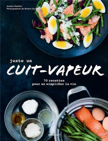 Couverture du livre « Juste un cuit vapeur » de Wasiliev Amelia aux éditions Marabout