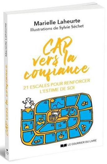 Couverture du livre « Cap vers la confiance ! » de Marielle Laheurte aux éditions Courrier Du Livre