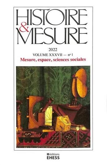 Couverture du livre « Histoire et mesure, n 37/1 - mesure, espace, sciences social » de  aux éditions Ehess