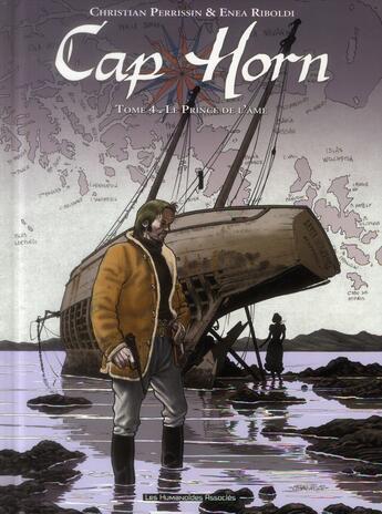 Couverture du livre « Cap Horn T.4 ; le prince de l'âme » de Christian Perrissin et Enea Riboldi aux éditions Humanoides Associes