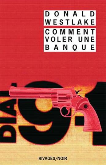 Couverture du livre « Comment voler une banque » de Donald E. Westlake aux éditions Rivages