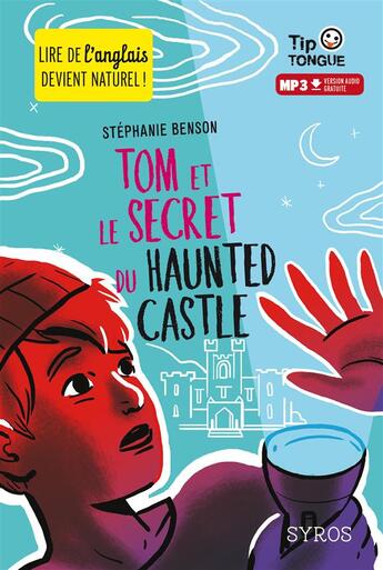 Couverture du livre « Tom et le secret du haunted castle » de Stephanie Benson aux éditions Syros