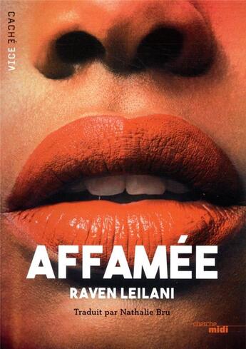 Couverture du livre « Affamée » de Raven Leilani aux éditions Cherche Midi