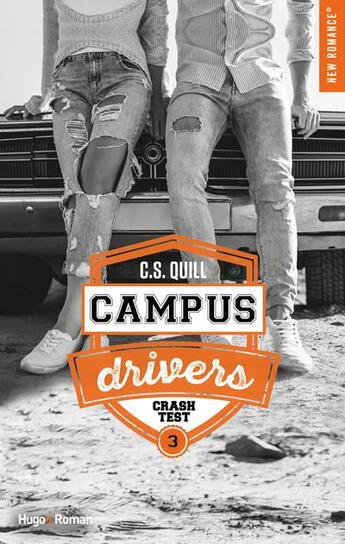 Couverture du livre « Campus drivers Tome 3 : crashtest » de Quill C. S. aux éditions Hugo Roman