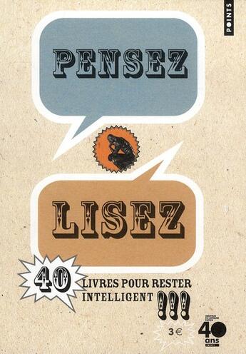 Couverture du livre « Pensez, lisez ; 40 livres pour rester intelligent !!! » de Martin Duru aux éditions Points