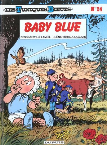 Couverture du livre « Les Tuniques Bleues Tome 24 : baby blue » de Raoul Cauvin et Willy Lambil aux éditions Dupuis