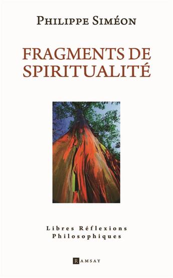 Couverture du livre « Fragments de spiritualité » de Philippe Simeon aux éditions Ramsay