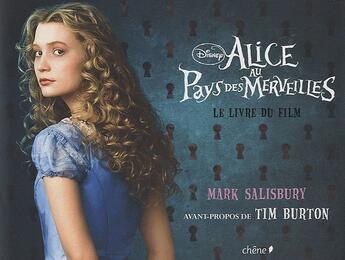 Couverture du livre « Alice au pays des merveilles ; le livre du film » de Mark Salisbury aux éditions Chene