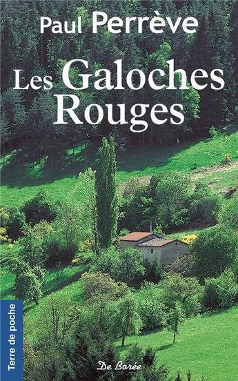 Couverture du livre « Les galoches rouges » de Paul Perreve aux éditions De Boree