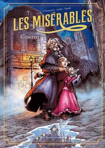 Couverture du livre « Les Misérables Tome 2 : Cosette » de Maxe L'Hermenier et Diego L. Parada et Looky et Siamh aux éditions Jungle