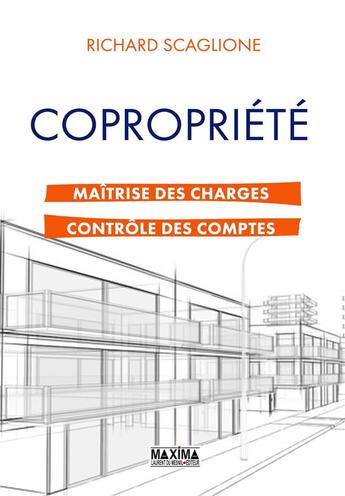 Couverture du livre « Copropriété ; maîtrise des charges et contrôle des comptes » de Richard Scaglione aux éditions Maxima