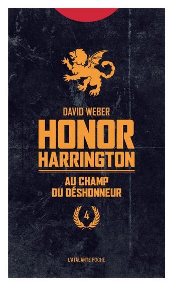 Couverture du livre « Honor Harrington Tome 4 : au champ du déshonneur » de David Weber aux éditions L'atalante