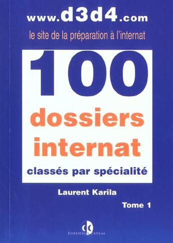Couverture du livre « 100 dossiers internat classes par specialite - volume 1 » de Karila aux éditions Estem