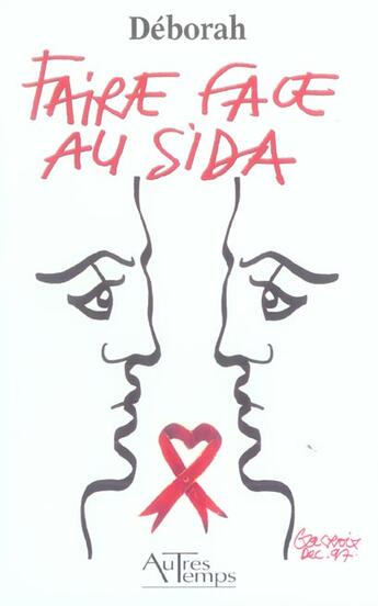 Couverture du livre « Faire face au sida » de Deborah aux éditions Autres Temps