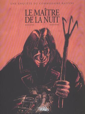 Couverture du livre « L'homme au bigos ; une enquête du commissaire Raffini t.2 ; le maître de la nuit » de Rodolphe et Jacques Ferrandez aux éditions 400 Coups