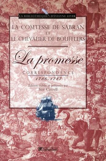 Couverture du livre « La promesse ; correspondance 1786-1787 » de Boufflers aux éditions Tallandier