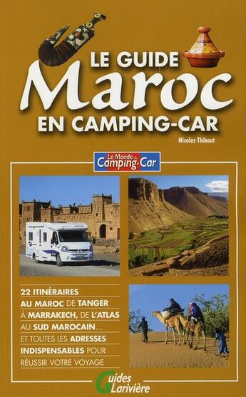 Couverture du livre « Le guide Maroc en camping-car » de Nicolas Thibaut aux éditions Lariviere