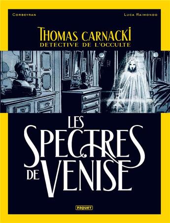 Couverture du livre « Thomas Carnacki, détective de l'occulte Tome 1 : les spectres de Venise » de Eric Corbeyran et Luca Raimondo aux éditions Paquet