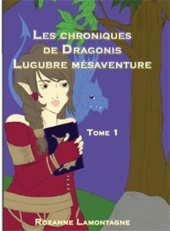 Couverture du livre « Les chroniques de Dragonis t.1 ; lugubre mésaventure » de  aux éditions Ada