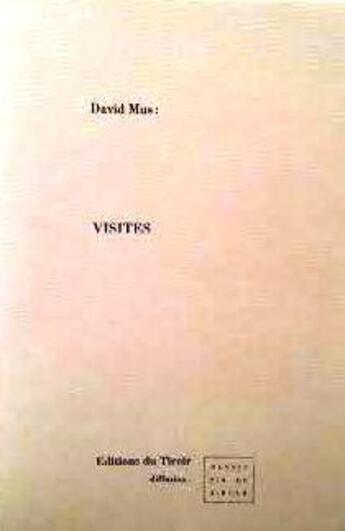 Couverture du livre « Visites » de David Mus aux éditions Virgile