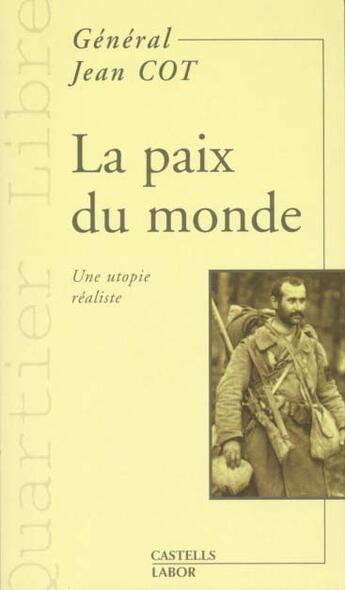 Couverture du livre « La paix du monde » de Jean Cot aux éditions Castells Raymond