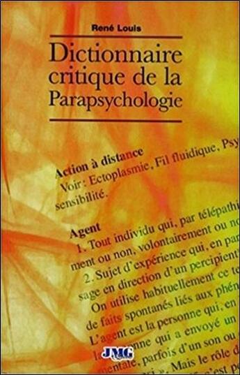 Couverture du livre « Dictionnaire critique de la parapsychologie » de Rene Louis aux éditions Jmg