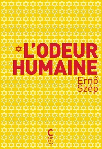 Couverture du livre « L'odeur humaine » de Erno Szep aux éditions Cambourakis