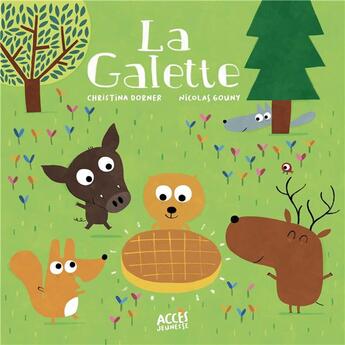 Couverture du livre « La galette » de Nicolas Gouny et Christina Dorner aux éditions Acces