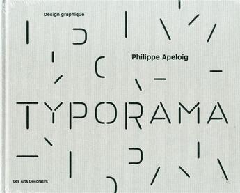 Couverture du livre « Typorama » de Ph. Apeloig aux éditions Les Arts Decoratifs