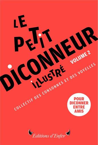 Couverture du livre « Le petit diconneur illustré t.2 ; 48 mots pour diconner » de  aux éditions D'enfer