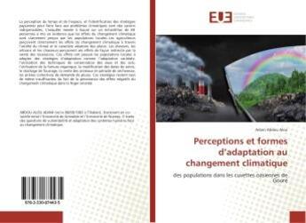 Couverture du livre « Perceptions et formes d'adaptation au changement climatique : Des populations dans les cuvettes oasiennes de Goure » de Adam Alou aux éditions Editions Universitaires Europeennes