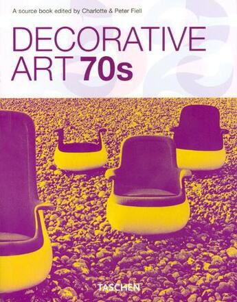 Couverture du livre « Decorative art 70's » de Charlotte Fiell aux éditions Taschen