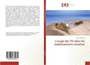 Couverture du livre « L'usage des tic dans les etablissements scolaires » de Veyssiere Faustin aux éditions Editions Universitaires Europeennes