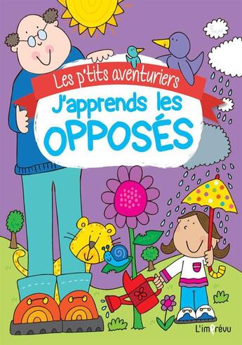 Couverture du livre « J'apprends les opposés » de  aux éditions L'imprevu