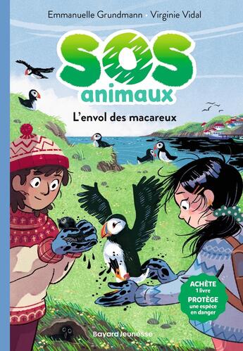 Couverture du livre « SOS animaux Tome 6 : L'envol des macareux » de Emmanuelle Grundmann et Virginie Vidal aux éditions Bayard Jeunesse