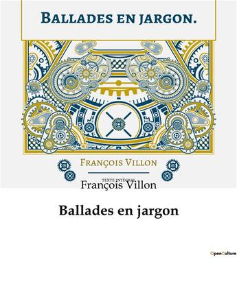 Couverture du livre « Ballades en jargon » de Francois Villon aux éditions Culturea