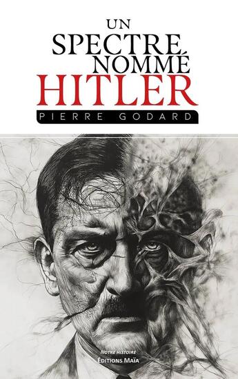 Couverture du livre « Un spectre nommé Hitler » de Pierre Godard aux éditions Editions Maia