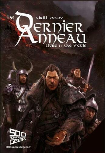 Couverture du livre « Le dernier anneau. » de Kirill Eskov aux éditions 500 Nuances De Geek