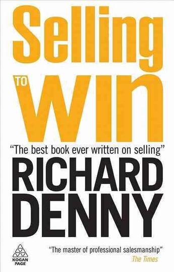 Couverture du livre « Selling to Win » de Richard Denny aux éditions Kogan Page