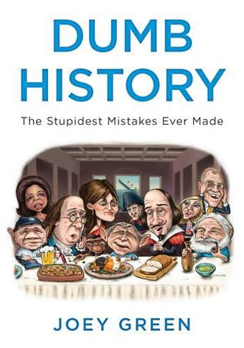 Couverture du livre « Dumb History » de Green Joey aux éditions Penguin Group Us