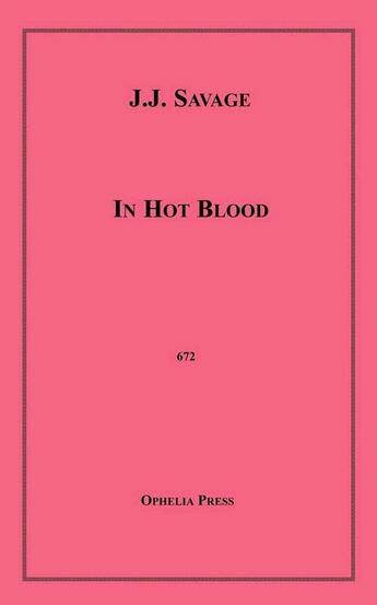 Couverture du livre « In Hot Blood » de J.J. Savage aux éditions Disruptive Publishing