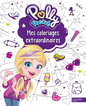 Couverture du livre « Polly pocket - coloriages extraordinaires » de  aux éditions Hachette Jeunesse