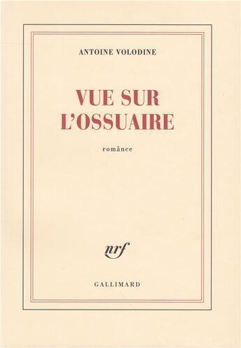 Couverture du livre « Vue sur l'ossuaire » de Antoine Volodine aux éditions Gallimard