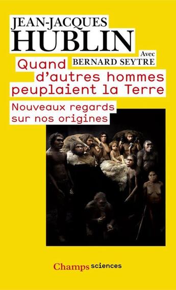 Couverture du livre « Quand d'autres hommes peuplaient la terre ; nouveaux regards sur nos origines » de Jean-Jacques Hublin aux éditions Flammarion