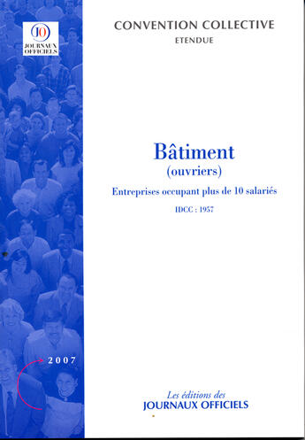 Couverture du livre « Bâtiment-ouvriers (entreprises occupant plus de 10 salariés) » de  aux éditions Direction Des Journaux Officiels