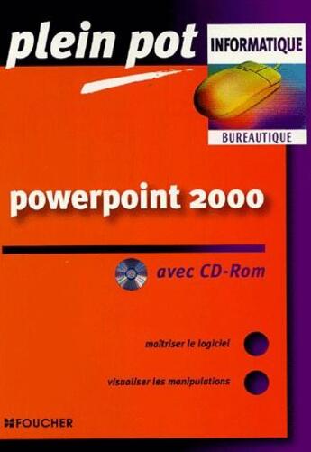 Couverture du livre « Powerpoint 2000 » de J-C Arnoldi aux éditions Foucher