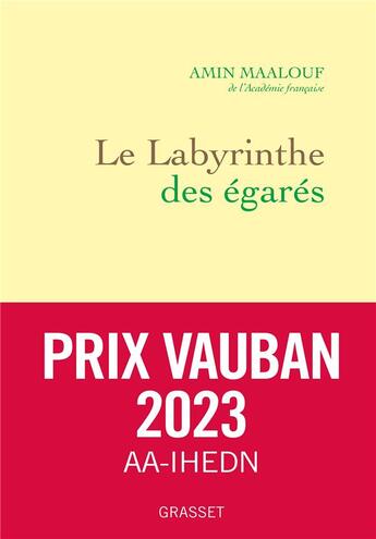 Couverture du livre « Le labyrinthe des égarés : l'Occident et ses adversaires » de Amin Maalouf aux éditions Grasset