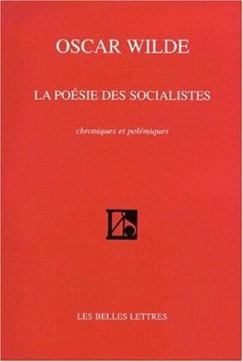 Couverture du livre « La Poésie des Socialistes » de Oscar Wilde aux éditions Belles Lettres