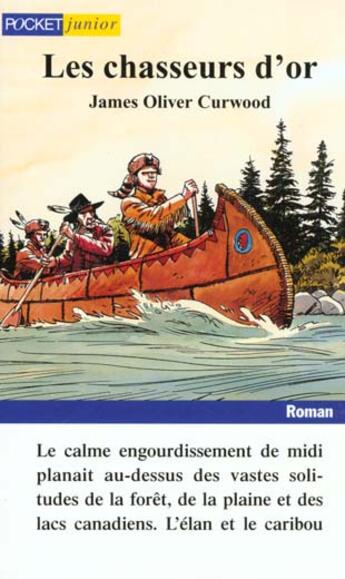 Couverture du livre « Les chasseurs d'or » de James Olivier Curwood aux éditions Pocket